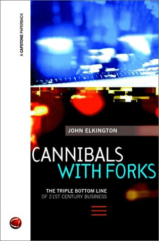 Cannibals with Forks – John Elkington